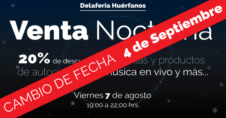 Cambio de fecha en la venta nocturna en Huérfanos 5to Aniversario